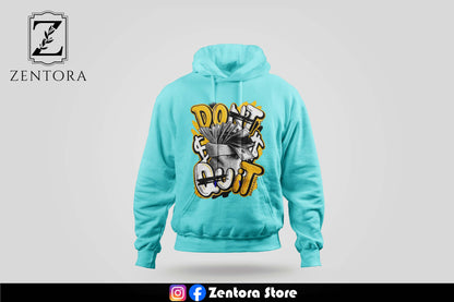 Dont Quit Hoodie